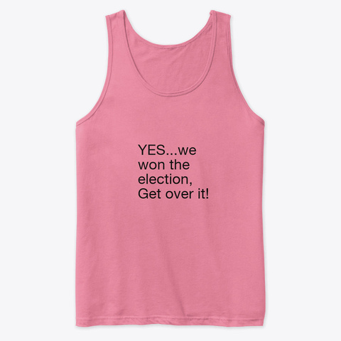 Yes...We Won Neon Pink T-Shirt Front