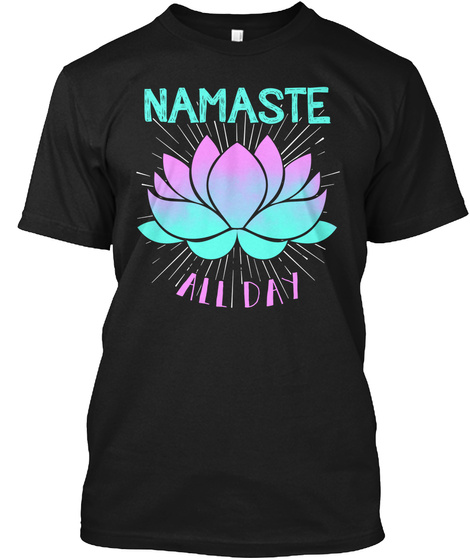 Namaste All Day Black T-Shirt Front