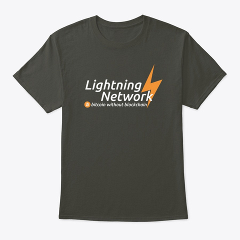 Lightning Network, Without Blockchain Wh Smoke Gray Maglietta Front