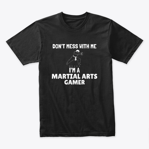 Funny Gamer Martial Arts Gift Black T-Shirt Front