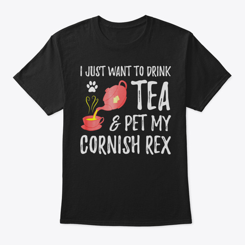 Cornish Rex Cat Lover Tea Drinker Shirt  Black T-Shirt Front