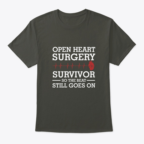Open Heart Surgery Survivor Beat Goes On Smoke Gray T-Shirt Front