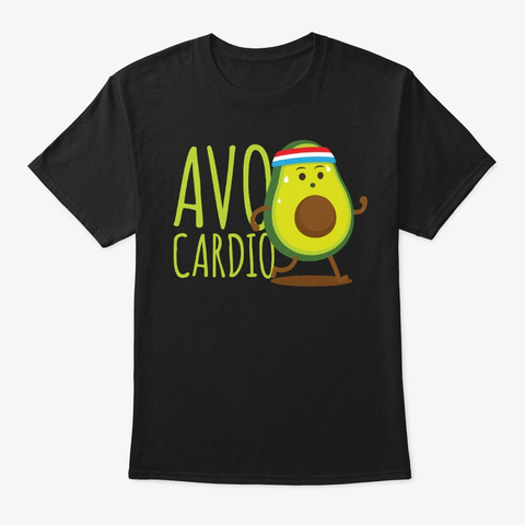 Avo Cardio   Fitness Avocado Black T-Shirt Front
