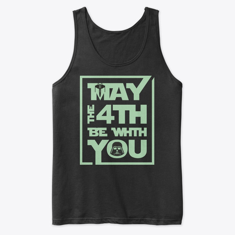 May The 4th Be With You Black T-Shirt Front