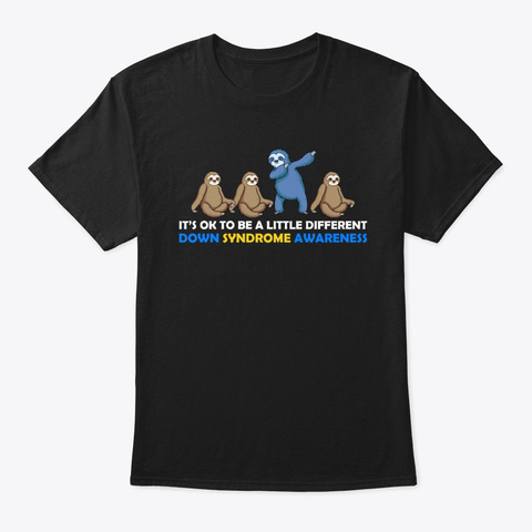 Sloth Down Syndrome Awareness Gift Black T-Shirt Front