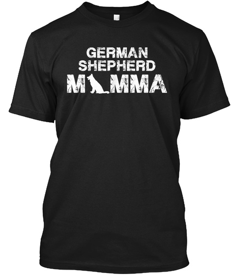 German Shepherd Mamma Black T-Shirt Front