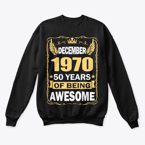 December 1970 50 Years Of Being Awesome Black Kaos Front