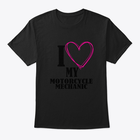 I Heart My Motorcycle Mechanic Black T-Shirt Front