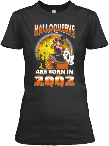 Halloqueens Are Born In 2002 Black T-Shirt Front