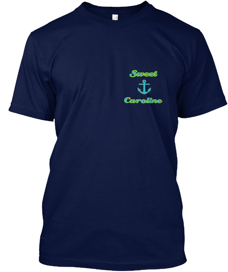 Sweet Caroline Navy T-Shirt Front