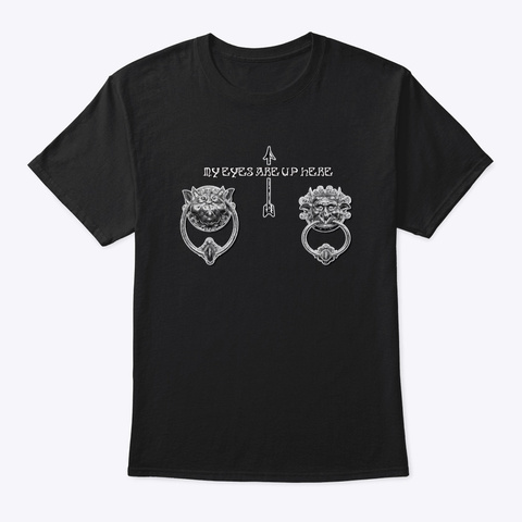 My Eyes Are Up Here    Knockers Black T-Shirt Front