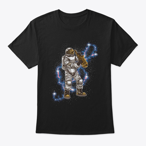 Astronaut Plays Saxophone | Galactic Black T-Shirt Front