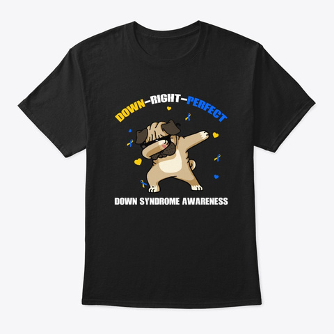 Dog Down Syndrome Awareness Gift Black T-Shirt Front