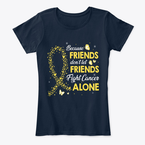 Friends Fight Childhood Cancer Alone New Navy Camiseta Front