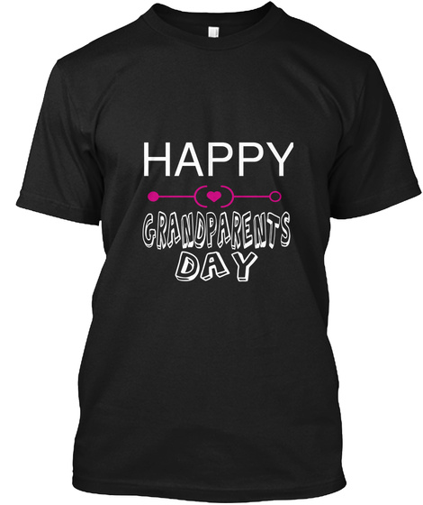 Happy Grandparents Day Black T-Shirt Front