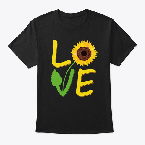 Sunflower Gift For Women Love Sunflowers Black T-Shirt Front