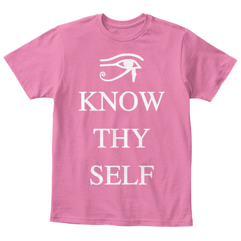Know Thy Self True Pink  T-Shirt Front