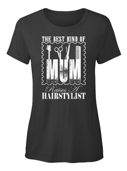 Hairstylist's Mum Black T-Shirt Front
