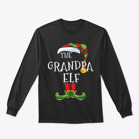 Grandpa Elf Family Matching Christmas Gr Black T-Shirt Front