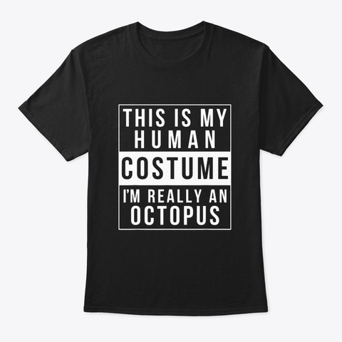Octopus Halloween Costume Idea Funny Black T-Shirt Front