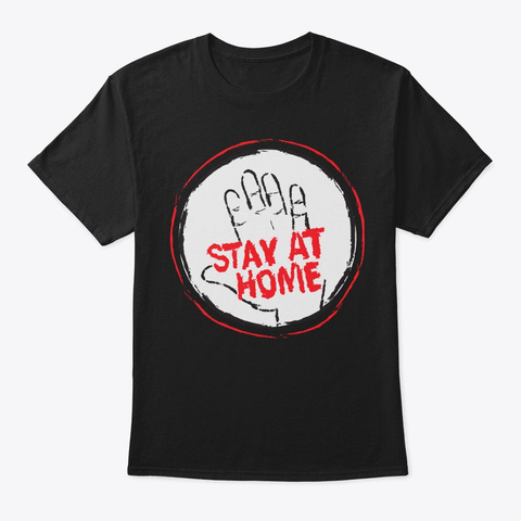 Stay At Home Black T-Shirt Front