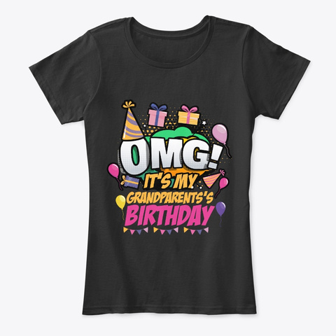 Omg It's My Grandparent's Birthday Black Camiseta Front