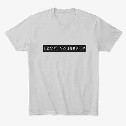 Love Yourself Light Heather Grey  T-Shirt Front
