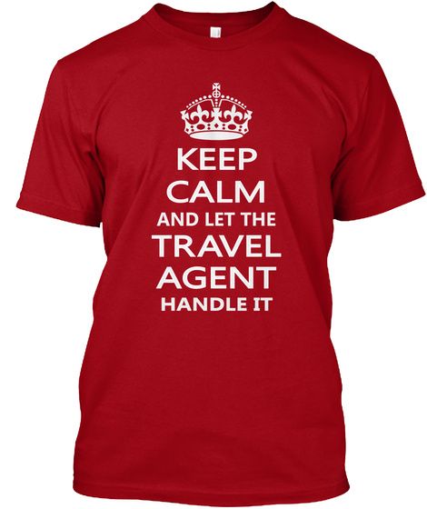 Travel Agent  T Shirt Deep Red T-Shirt Front