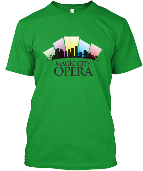 Magic City Opera Kelly Green T-Shirt Front