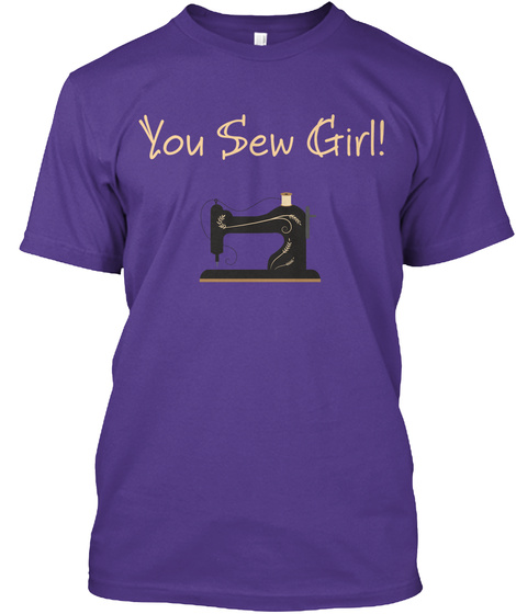 You Sew Girl!  Purple T-Shirt Front