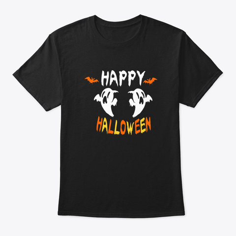 Happy Halloween Ghost Gift Black T-Shirt Front
