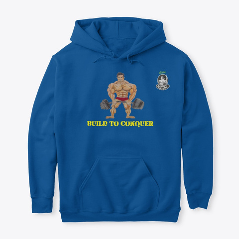 Build To Conquer Royal T-Shirt Front