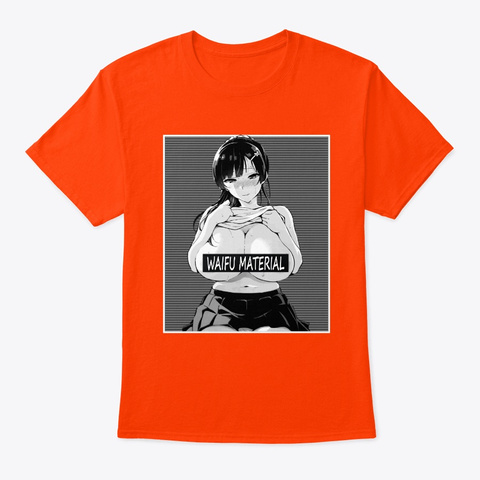Waifu Material Lewd Busty Hentai Anime Orange T-Shirt Front