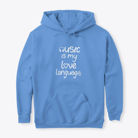 Music Is My Love Language Carolina Blue T-Shirt Front