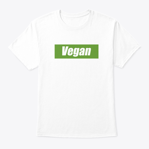 Vegan     Vegan, Veggies,  Healthy White T-Shirt Front