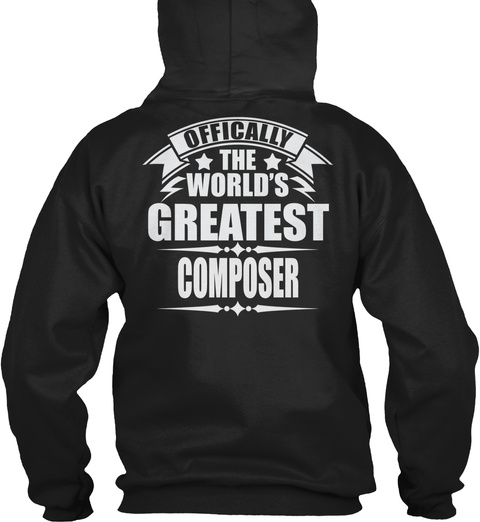 Offically The World's Greatest Composer Black T-Shirt Back