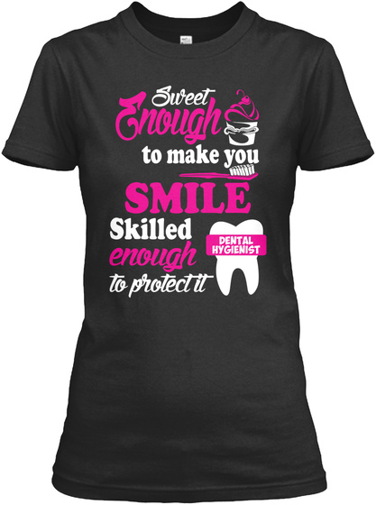 Sweet Enough To Make You Smile Skilled Enough To Protect It Black T-Shirt Front