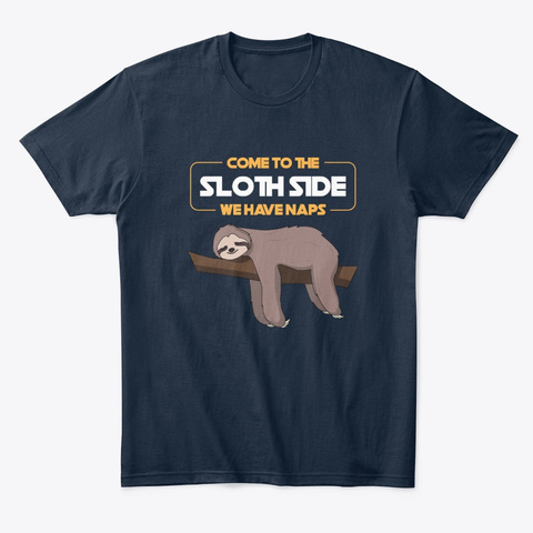Come To The Sloth Side Gift