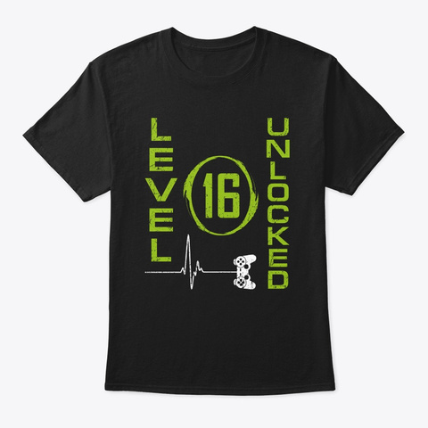 16th Gamers Birthday Funny Gamer Level 1 Black T-Shirt Front