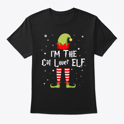 I'm The Cat Lover Elf Funny Xmas Black T-Shirt Front