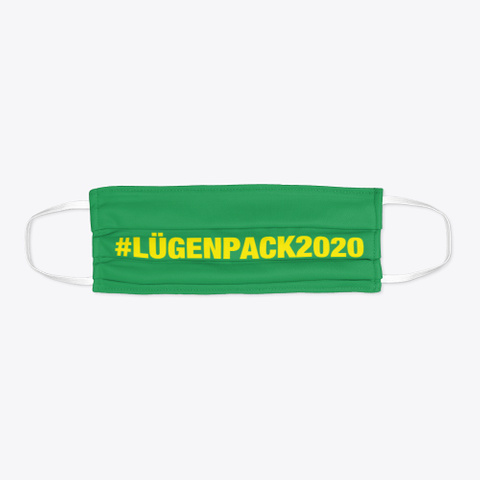 #Lügenpack2020 Green T-Shirt Flat