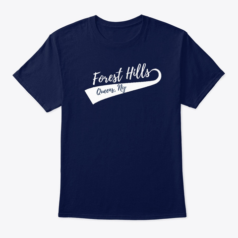 Forest Hills, Queens, Ny Navy T-Shirt Front
