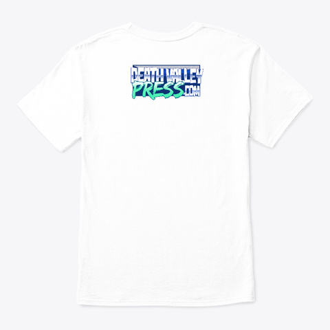 Death Valley Press White T-Shirt Back