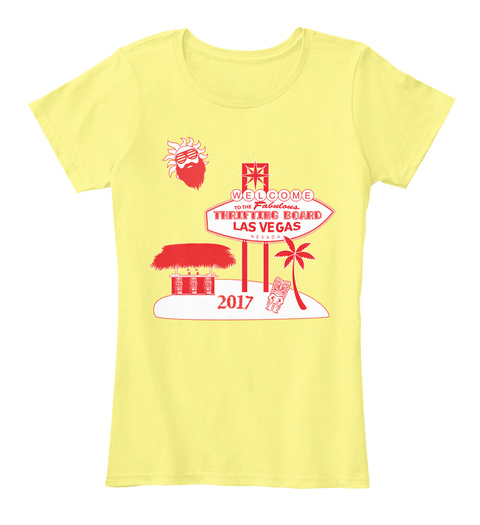 Welcome To The Fabulous Thrifting Board Laws Vegas 2017 Lemon Yellow T-Shirt Front
