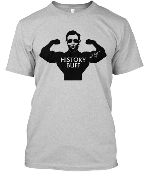 History Buff  Light Steel T-Shirt Front