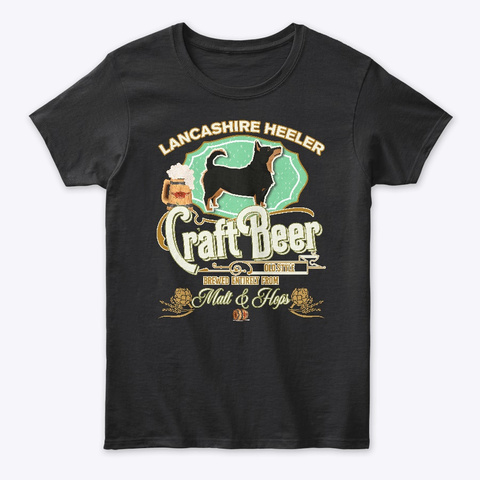 Lancashire Heeler Gifts Dog Beer Lover Black T-Shirt Front