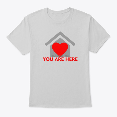 You Are Home Light Steel T-Shirt Front