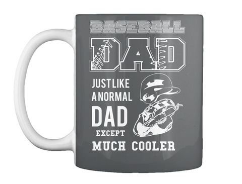 Baseball Dad Just Like A Normal Dad Except Much Cooler Dk Grey T-Shirt Front
