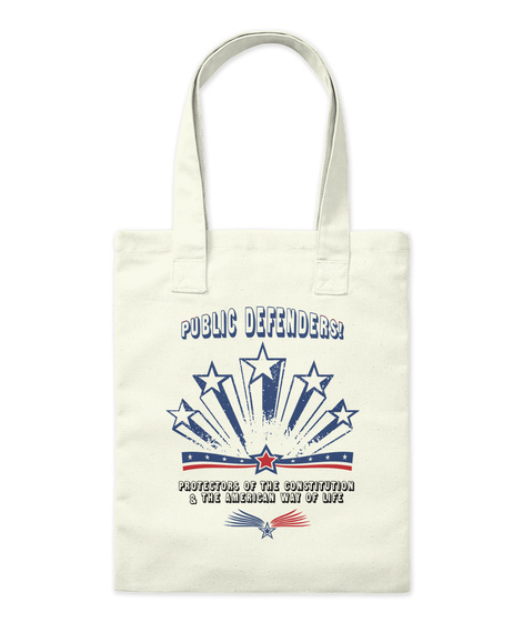 Public Defenders Protectors Of The Constitution & The American Way Of Life Natural T-Shirt Front
