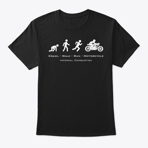 Crawl Walk Run Motorcycle Black Black T-Shirt Front